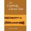 The Cambridge Clarinet Tutor