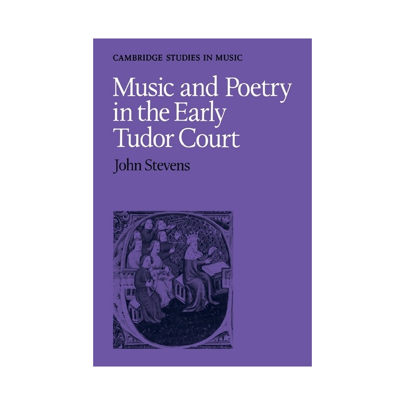 Music And Poetry In The Early Tudor Court