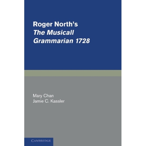 Roger North's The Musicall Grammarian 1728