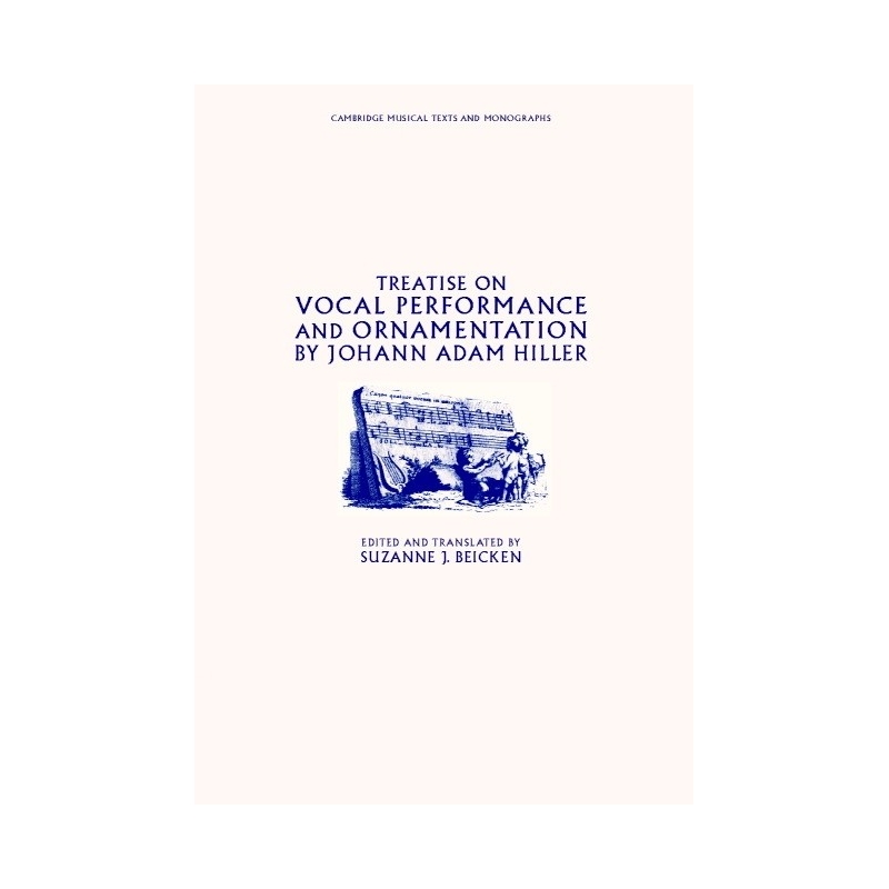 Treatise On Vocal Performance And Ornamentation By Johann Adam Hiller