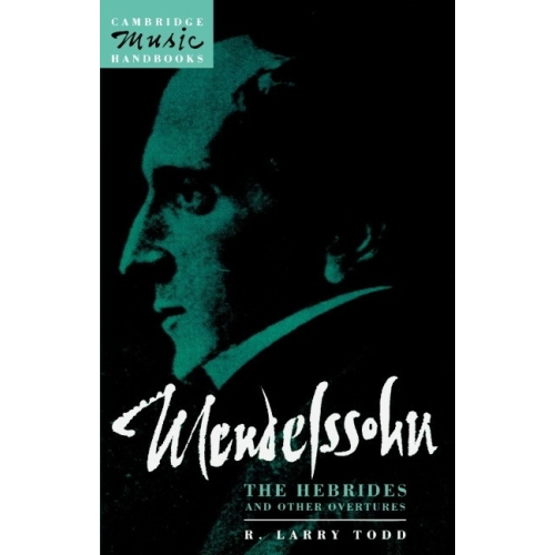 Mendelssohn: The Hebrides And Other Overtures
