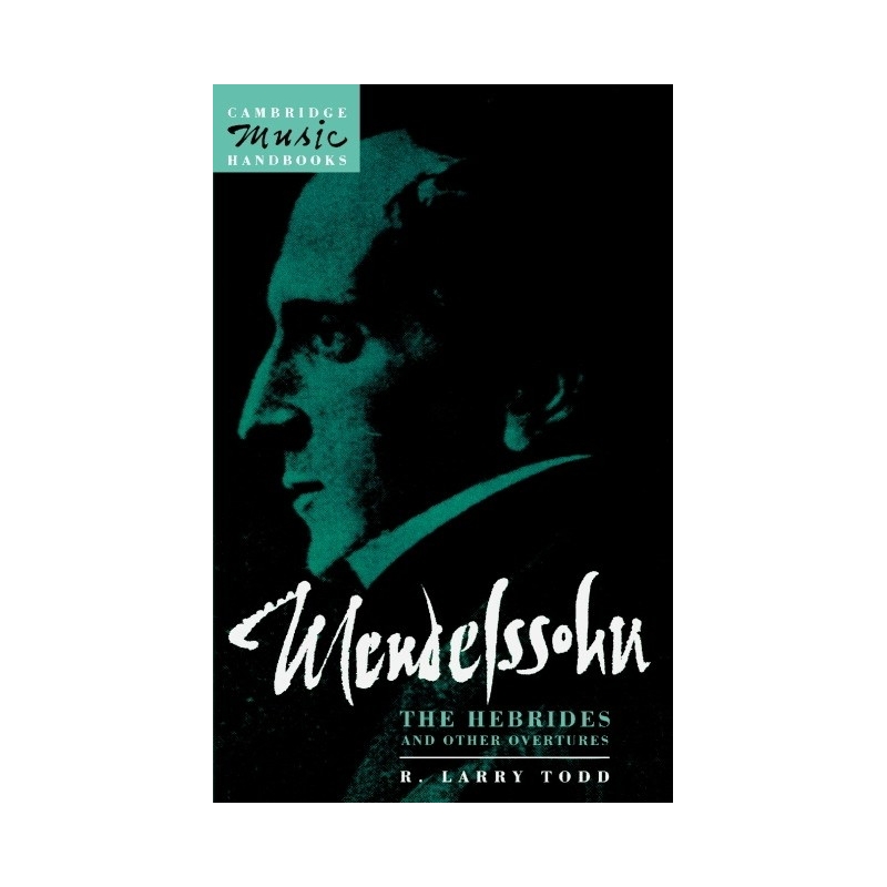 Mendelssohn: The Hebrides And Other Overtures