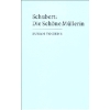 Schubert: Die Schone Mullerin