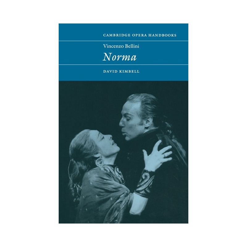 Vincenzo Bellini: Norma