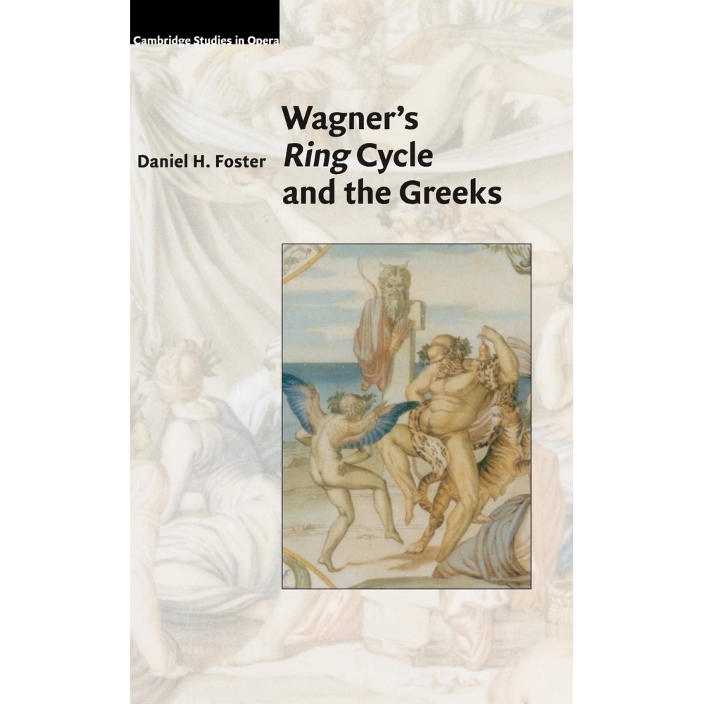 Wagner's Ring Cycle And The Greeks