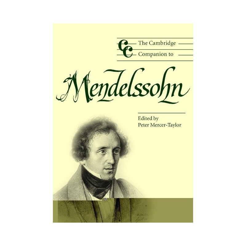 The Cambridge Companion To Mendelssohn