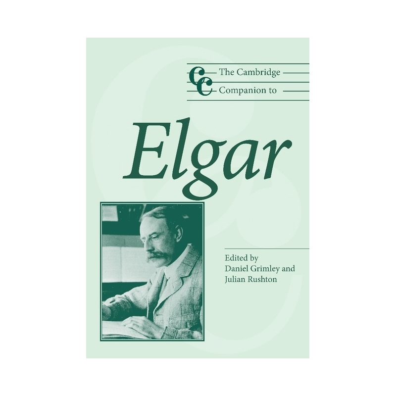 The Cambridge Companion To Elgar