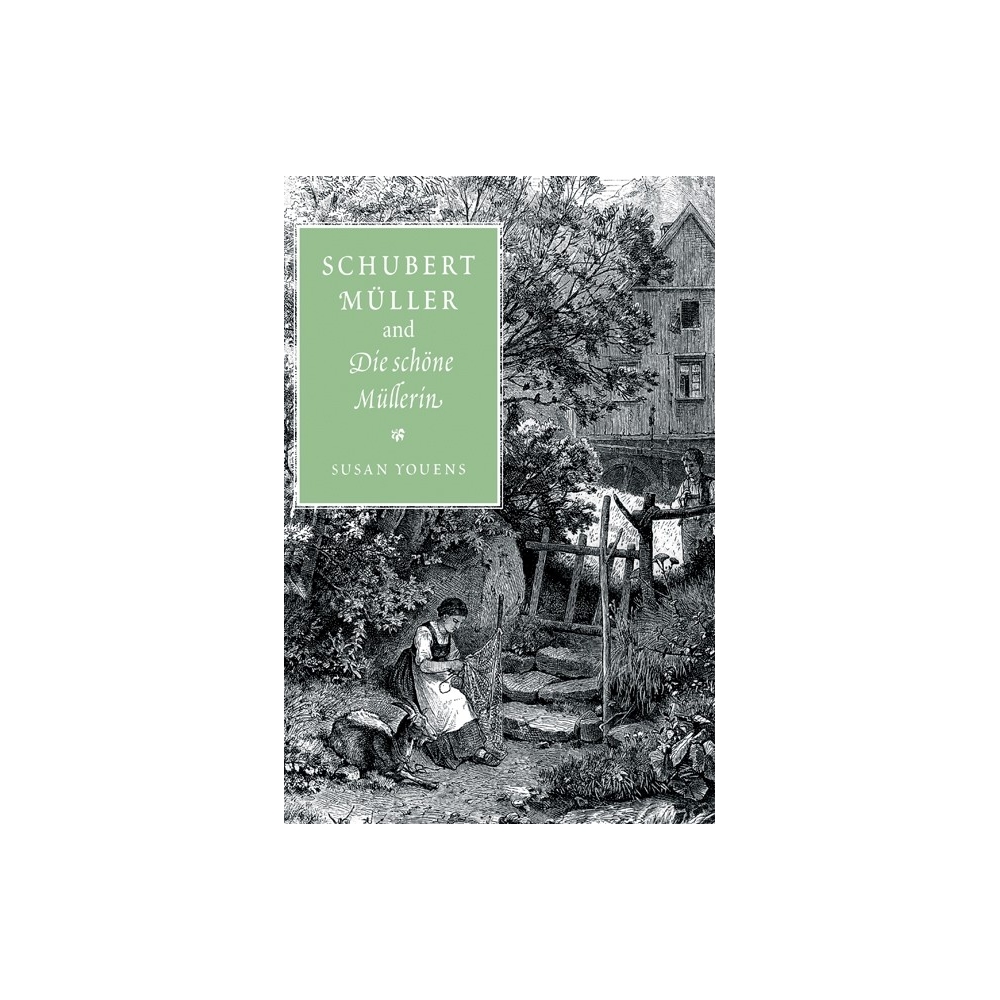 Schubert, Muller, And Die Schone Mullerin
