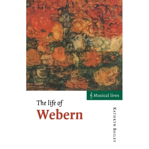 The Life Of Webern