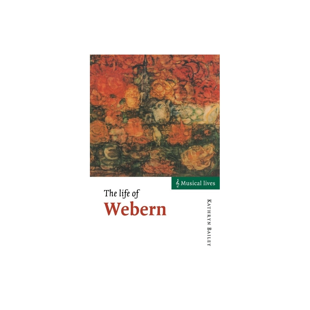 The Life Of Webern