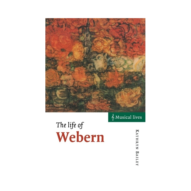 The Life Of Webern