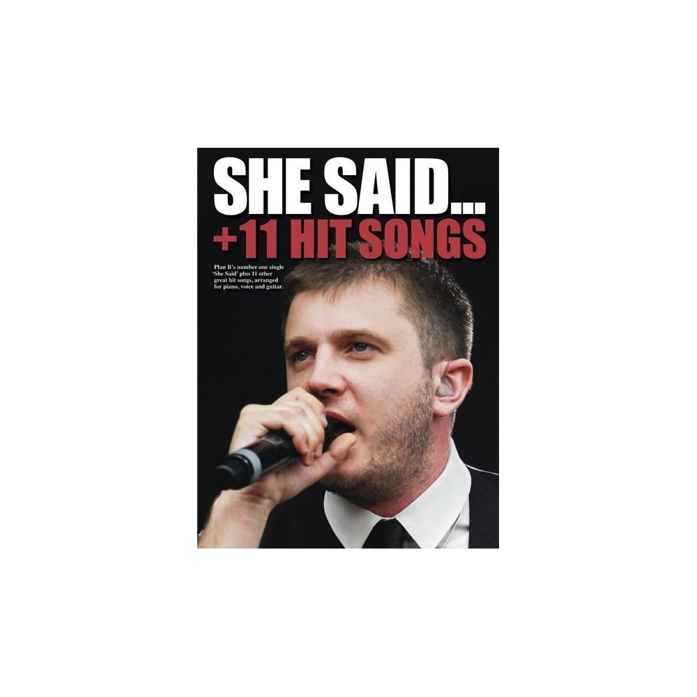 She Said Plus 11 Hit Songs