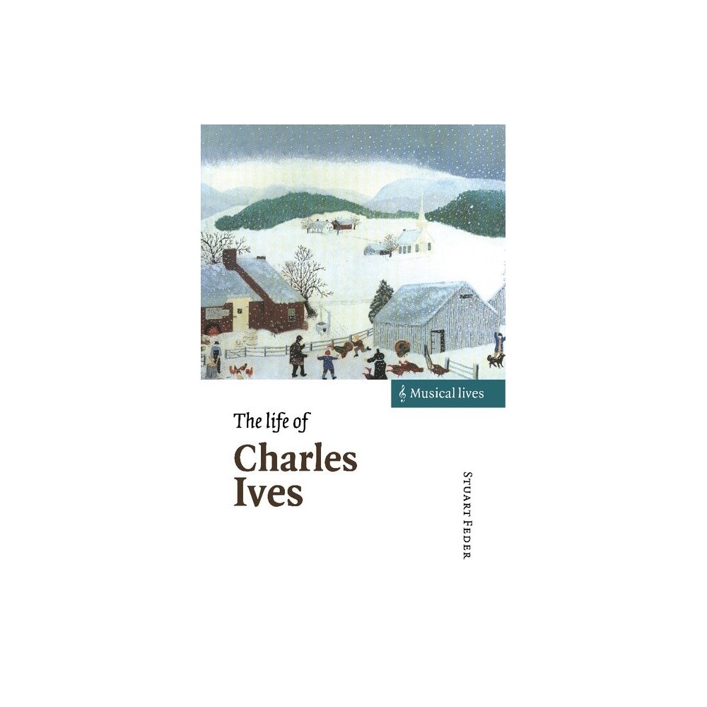 The Life Of Charles Ives