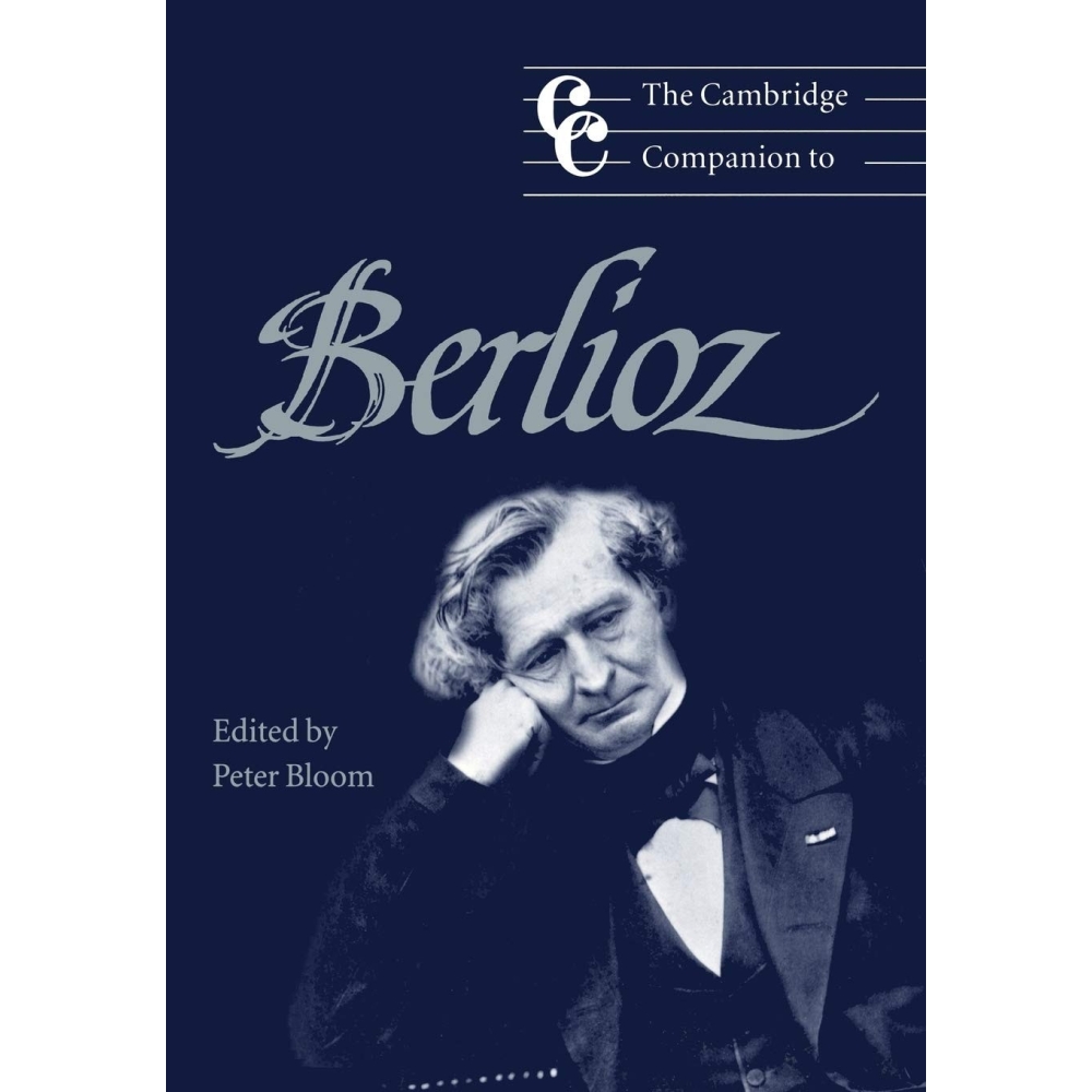 The Cambridge Companion To Berlioz