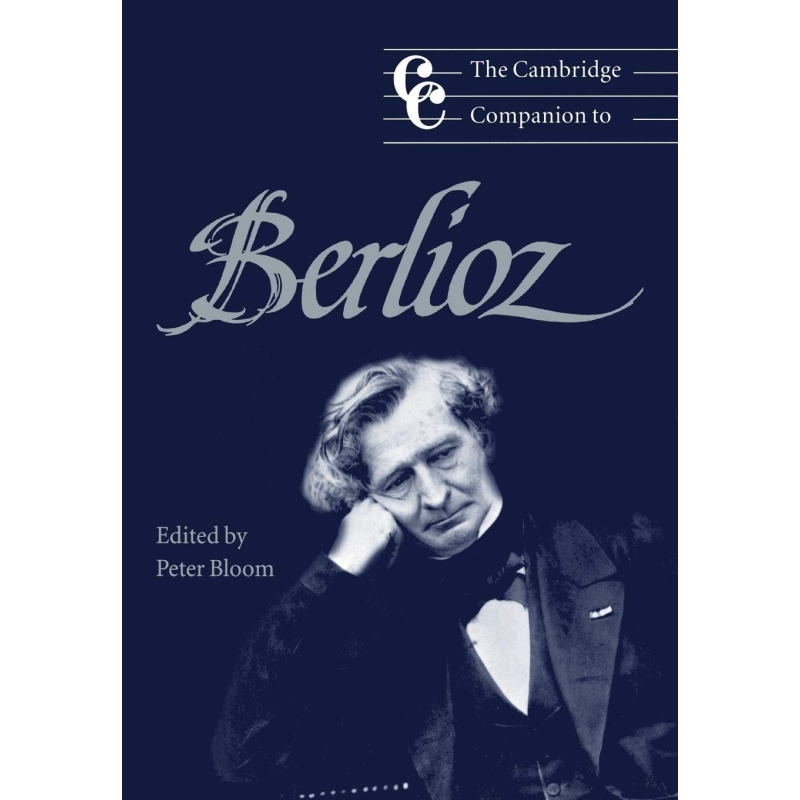 The Cambridge Companion To Berlioz