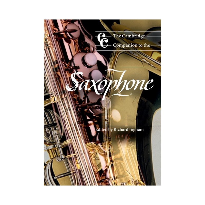 The Cambridge Companion To The Saxophone