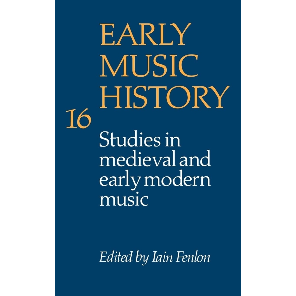 Early Music History Volume 16
