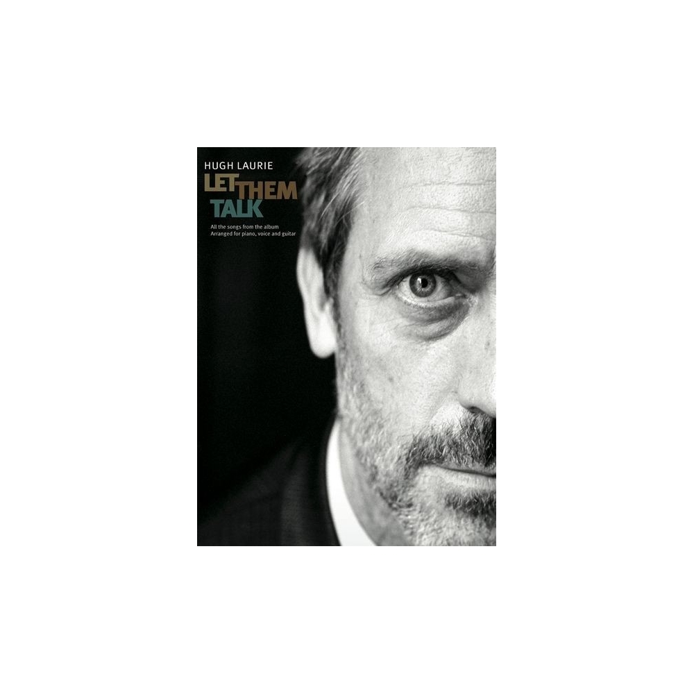 Hugh Laurie: Let Them Talk