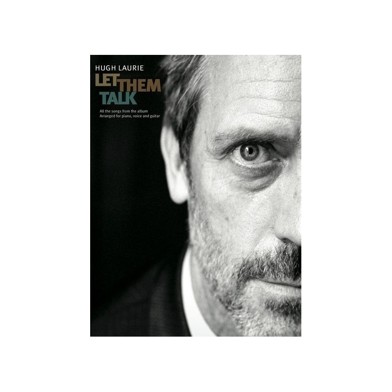 Hugh Laurie: Let Them Talk