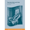 The Early Violin And Viola