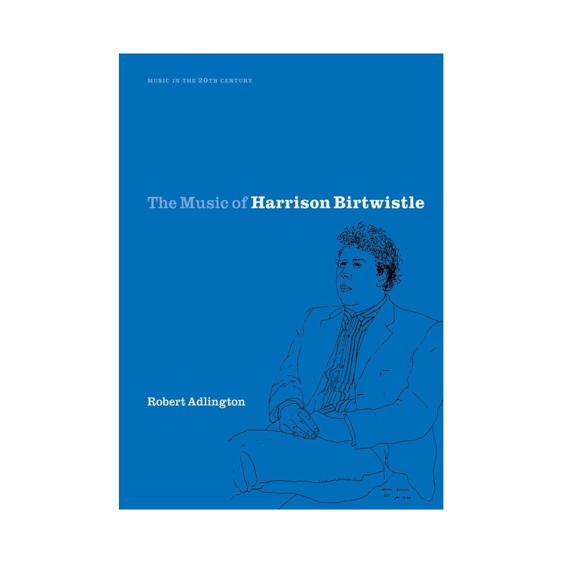 The Music Of Harrison Birtwistle