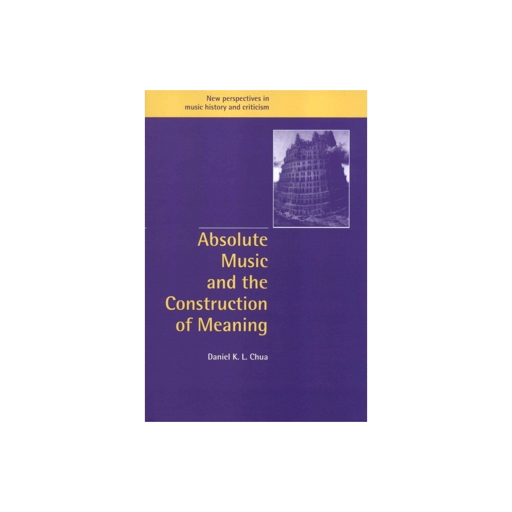 Absolute Music And The Construction Of Meaning