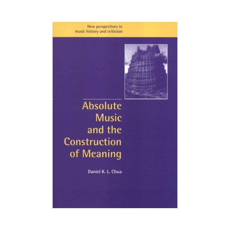 Absolute Music And The Construction Of Meaning