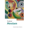The Life Of Messiaen