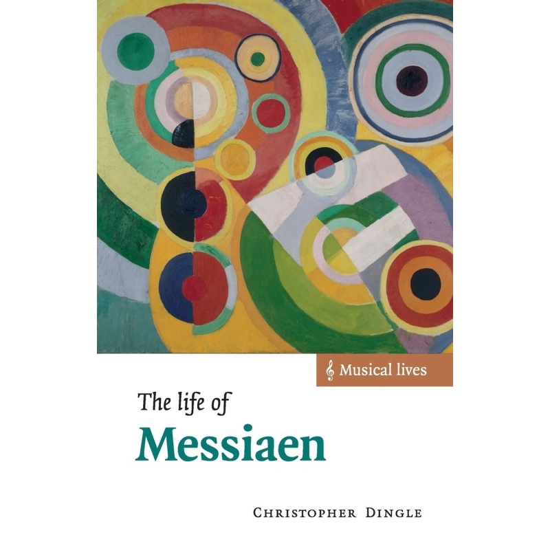 The Life Of Messiaen