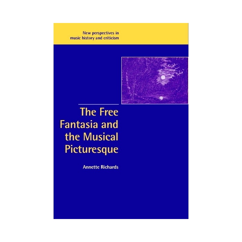 The Free Fantasia And The Musical Picturesque