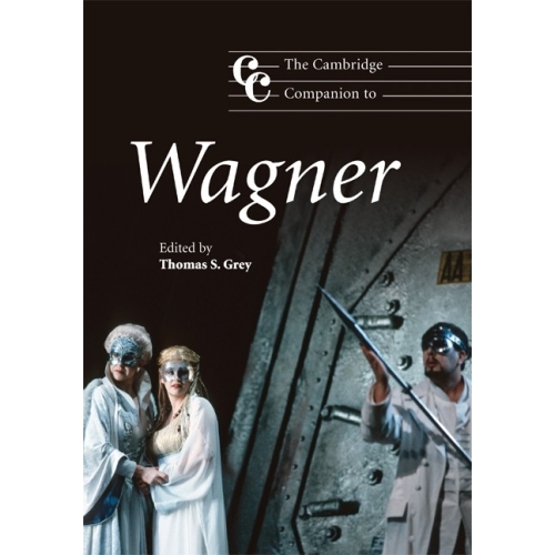 The Cambridge Companion To Wagner
