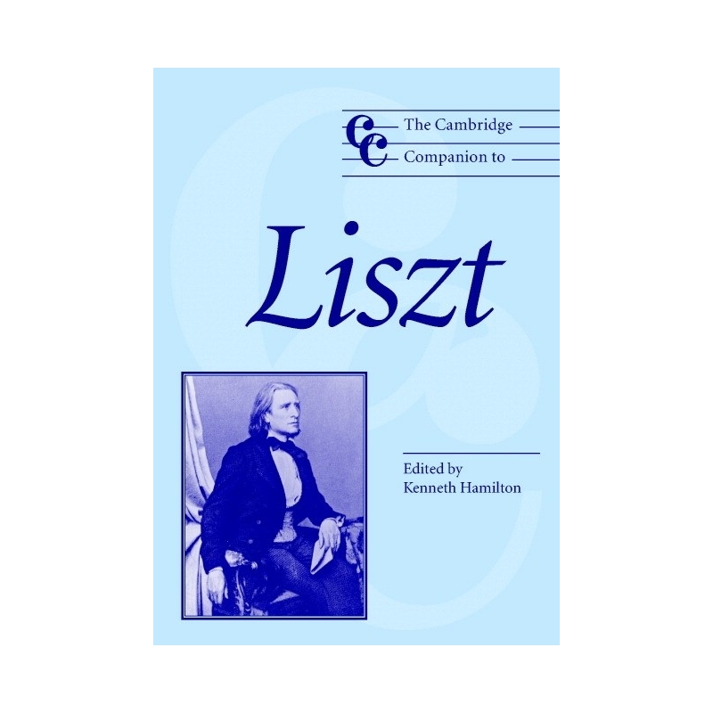 The Cambridge Companion To Liszt