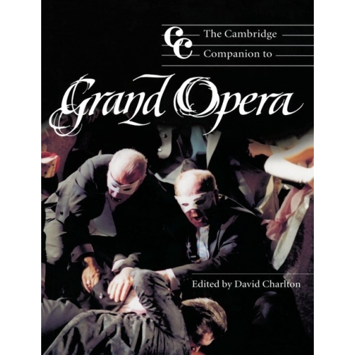 The Cambridge Companion To Grand Opera