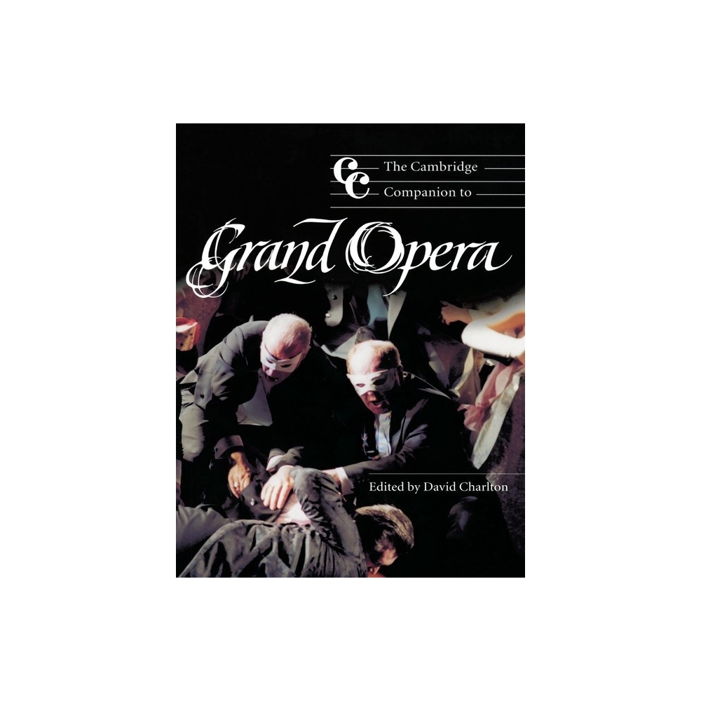 The Cambridge Companion To Grand Opera