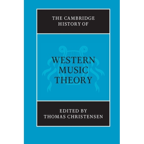 The Cambridge History Of Western Music Theory