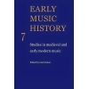 Early Music History Volume 7