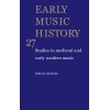 Early Music History Volume 27