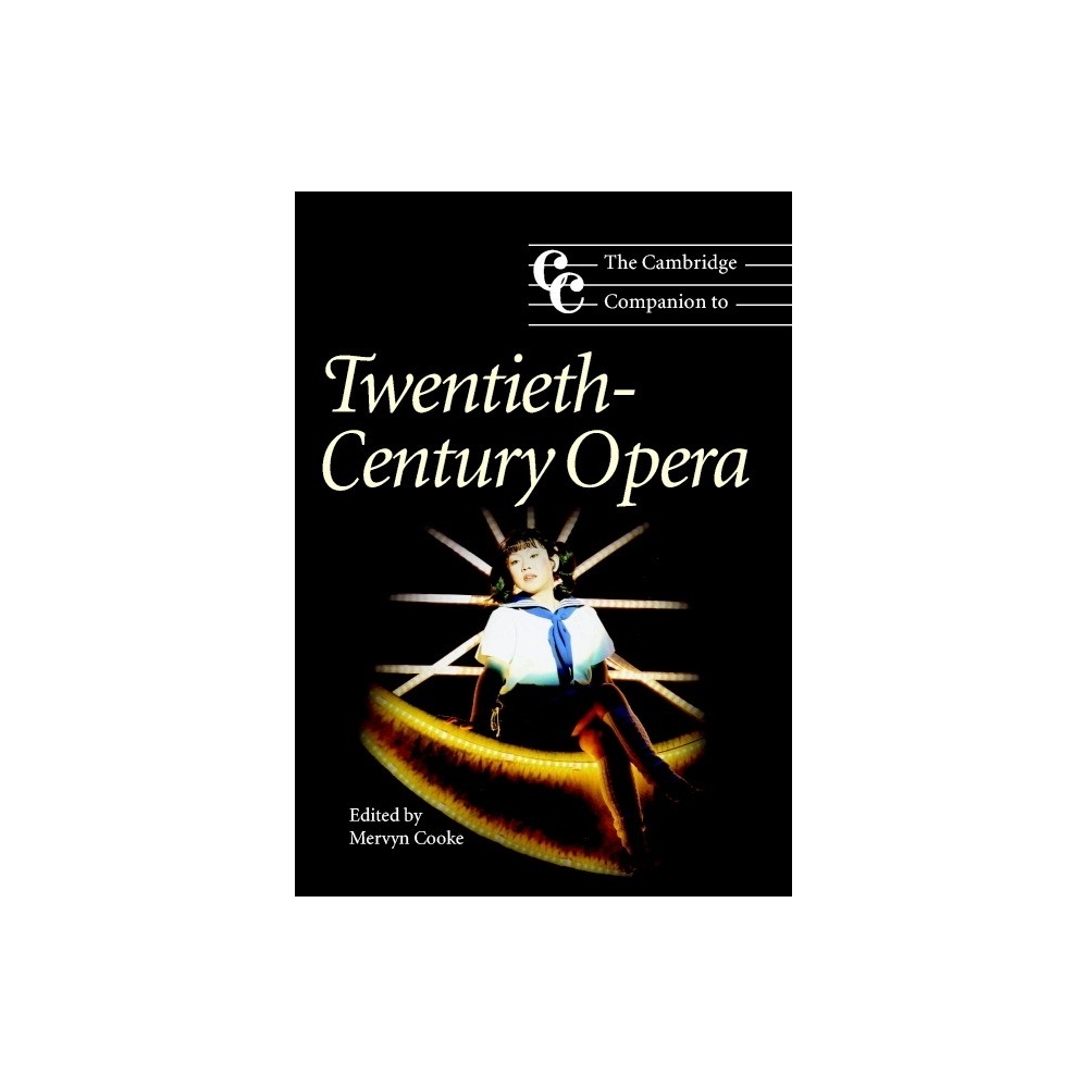 The Cambridge Companion To Twentieth-Century Opera