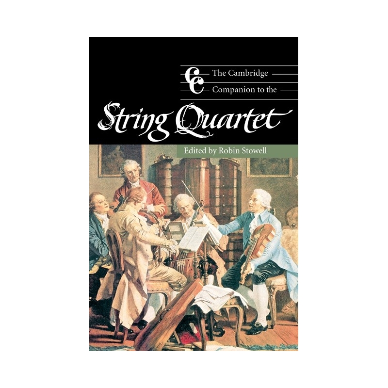 The Cambridge Companion To The String Quartet