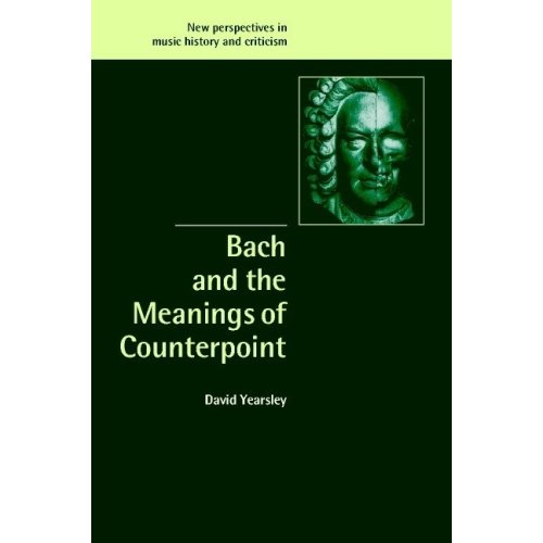 Bach And The Meanings Of Counterpoint