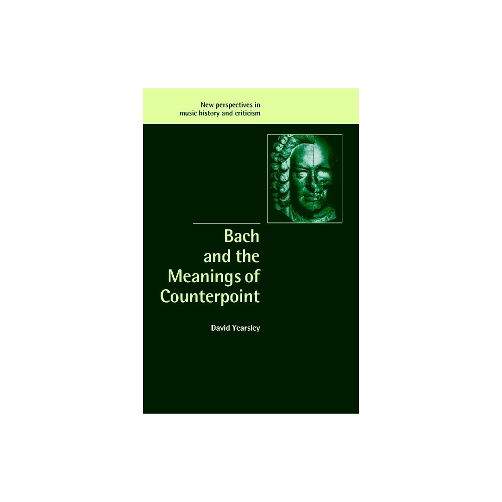 Bach And The Meanings Of Counterpoint