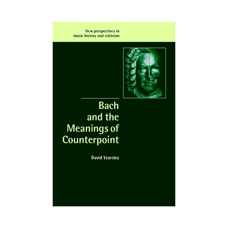 Bach And The Meanings Of Counterpoint