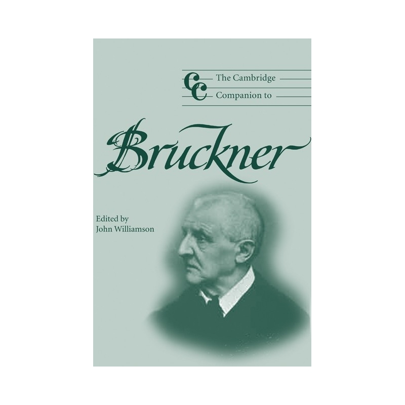 The Cambridge Companion To Bruckner