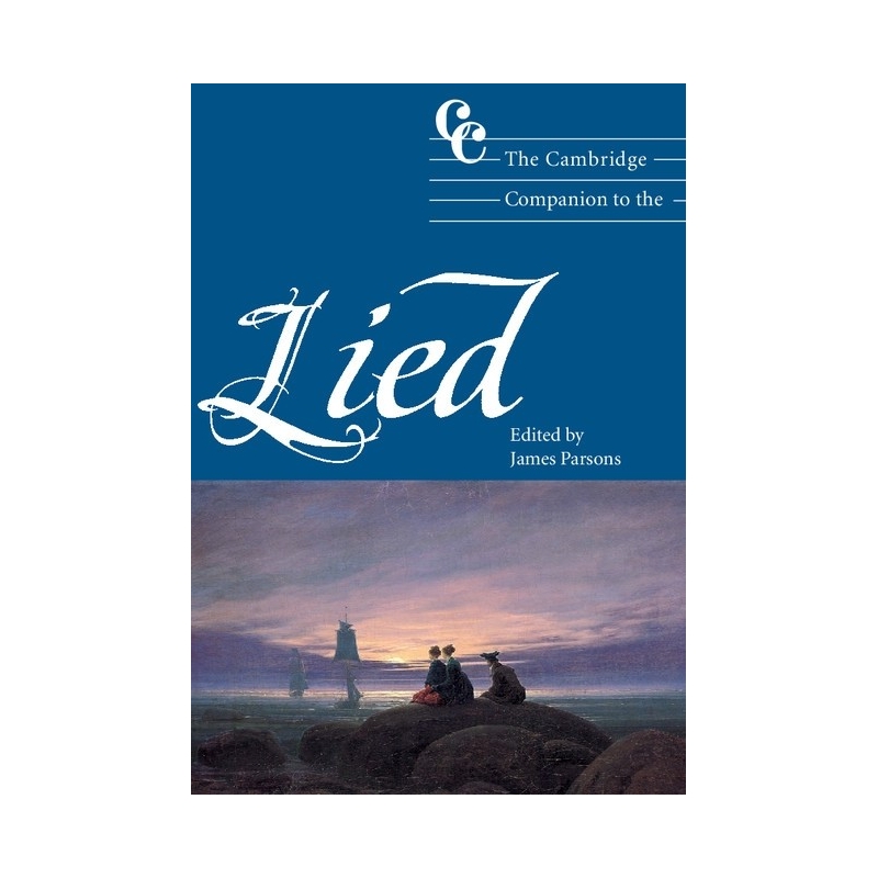 The Cambridge Companion To The Lied