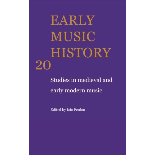 Early Music History Volume 20