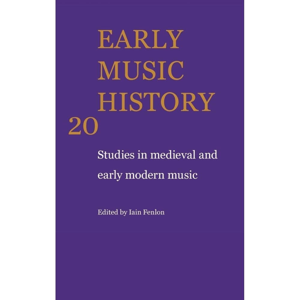 Early Music History Volume 20