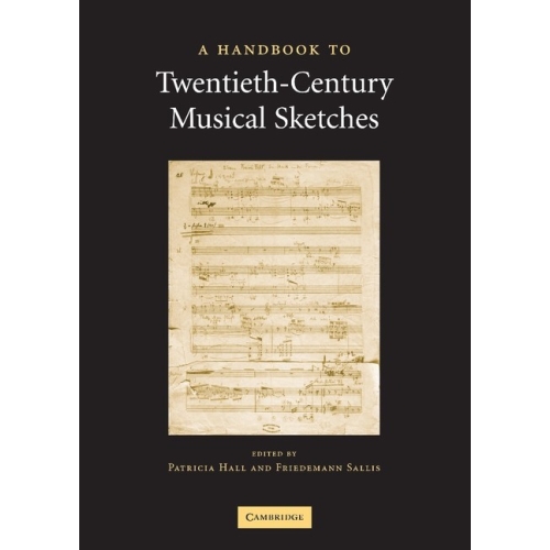 A Handbook To Twentieth-Century Musical Sketches