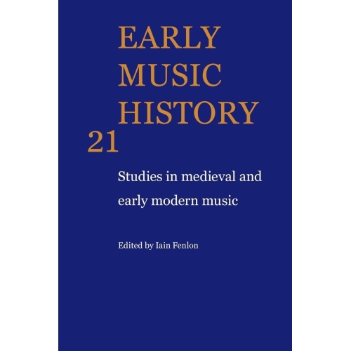 Early Music History Volume 21