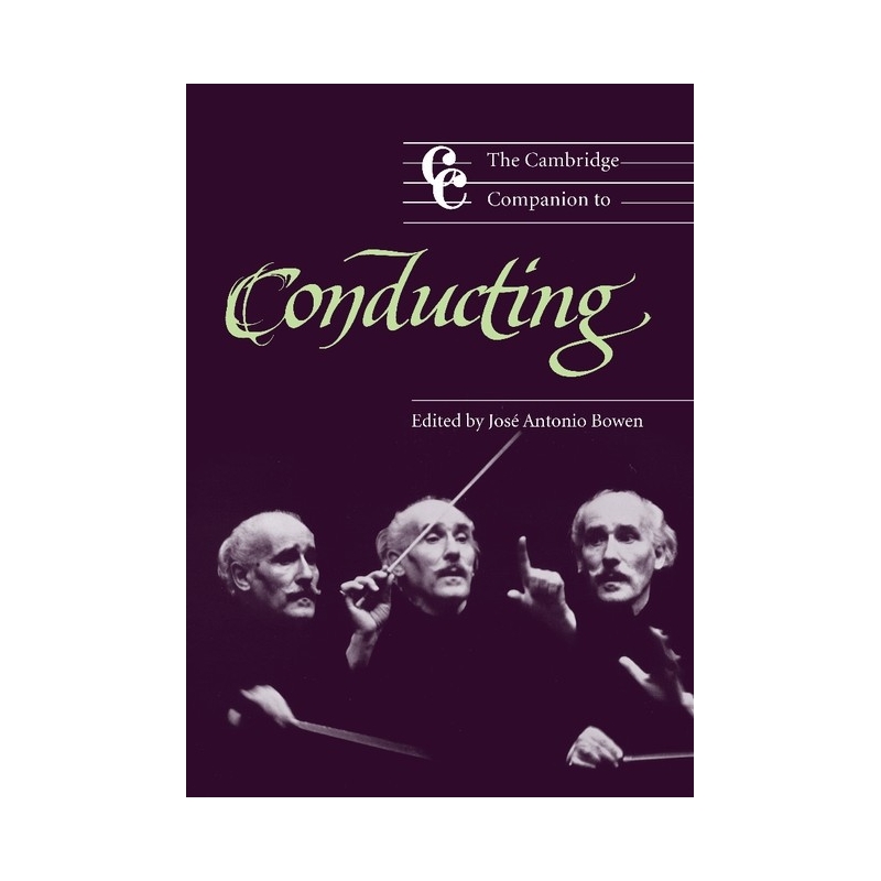 The Cambridge Companion To Conducting