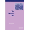 The Virtuoso Liszt
